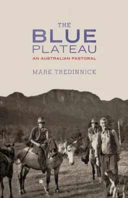 The Blue Plateau: An Australian Pastoral