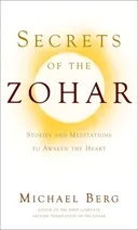 Secrets of the Zohar: Stories and Meditations to Awaken the Heart