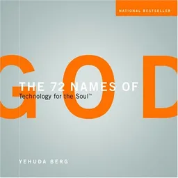 The 72 Names of God: The Course: Technology for the Soul