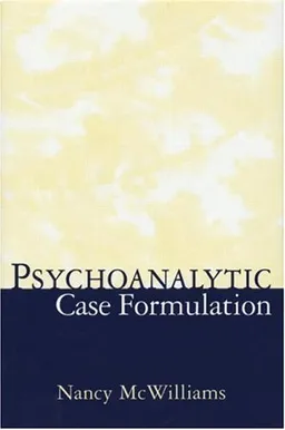 עטיפת הספר Psychoanalytic Case Formulation מאת Nancy McWilliams PhD