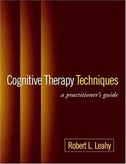 Cognitive Therapy Techniques: A Practitioner's Guide