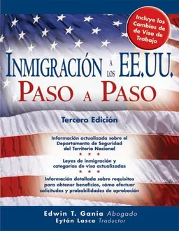 עטיפת הספר Inmigración a los EE.UU. Paso a Paso, 3E (Legal Survival Guides (Spanish Editions)) מאת Gania