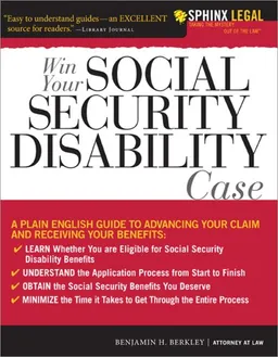 עטיפת הספר Win Your Social Security Disability Case: Advance Your SSD Claim and Receive the Benefits You Deserve (Sphinx Legal) מאת Benjamin Berkley