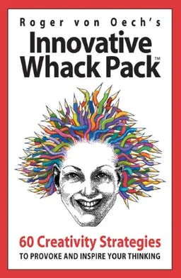 עטיפת הספר Innovative Whack Pack מאת Roger Von Oech