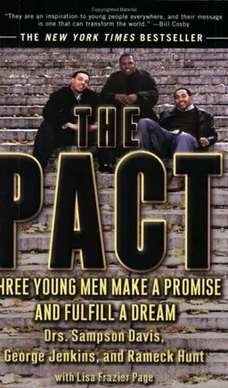 The Pact: Three Young Men Make a Promise and Fulfill a Dream