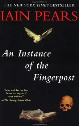 An Instance of the Fingerpost: A Novel