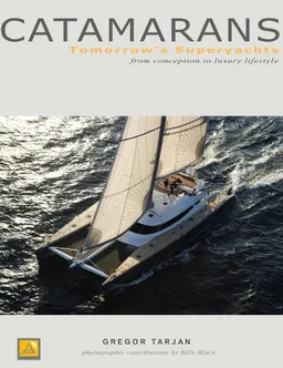 Catamarans: Tomorrow's Superyachts