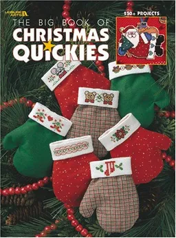 The Big Book of Christmas Quickies (Leisure Arts #3290)