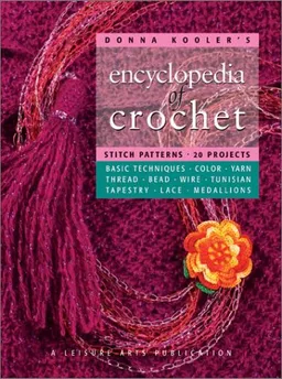 עטיפת הספר Donna Kooler's Encyclopedia of Crochet (Leisure Arts #15906) (Donna Kooler's Series) מאת Kooler Design Studio