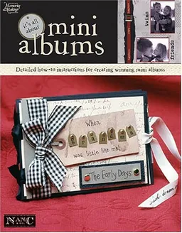Its All About Mini Albums (Leisure Arts #3731) (Memories in the Making Scrapbooking)