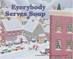 Everybody Serves Soup (Carolrhoda Picture Books)