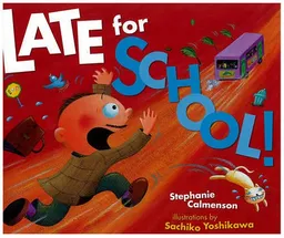 עטיפת הספר Late for School! מאת Stephanie Calmenson