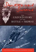 Shattered Sword: The Untold Story of the Battle of Midway