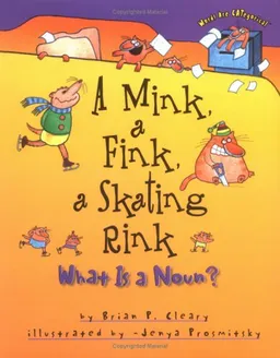A Mink, a Fink, a Skating Rink: What Is a Noun? (Words Are Categorical)