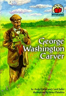 George Washington Carver (On My Own Biography)