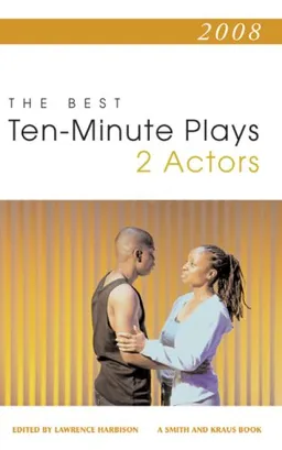2008: The Best Ten-Minute Plays for 2 Actors (Contemporary Playwright Series)