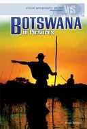 Botswana in Pictures (Visual Geography. Second Series)