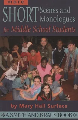 More Short Scenes and Monologues for Middle School Students: Inspired by Literature, Social Studies, and Real Life (Young Actor Series) (Young Actor Series)