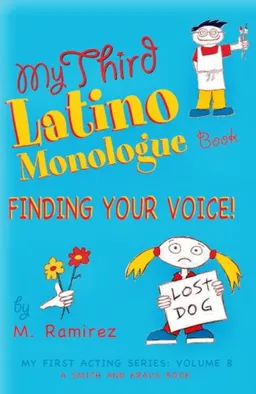 עטיפת הספר My Third Latino Monologue Book: Finding Your Voice (My First Acting Series) מאת M. Ramirez