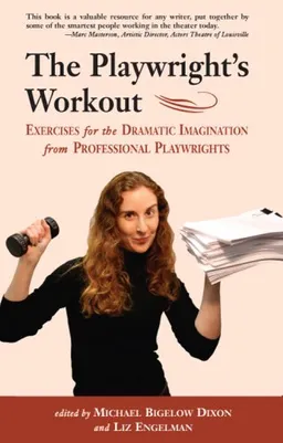 עטיפת הספר The Playwright's Workout (Career Development Series) מאת Michael Bigelow Dixon