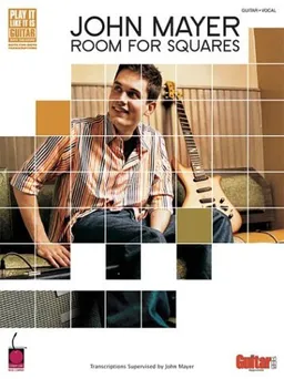 John Mayer Room For Squares (Guitar TAB) (Play It Like It Is)