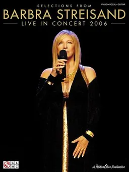 Streisand: Live in Concert 2006 (Selections From) (Piano/Vocal/Guitar Artist Songbook)