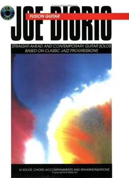 Fusion Guitar: Straight-Ahead and Contemporary Guitar Solos Based on Classic Jazz Progressions