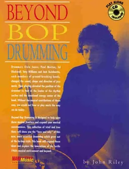 Beyond Bop Drumming (Book & CD) (Manhattan Music Publications)