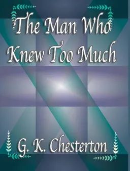 עטיפת הספר The Man Who Knew Too Much מאת G. K. Chesterton