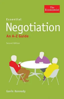 Essential Negotiation: An A to Z Guide (Economist Books)