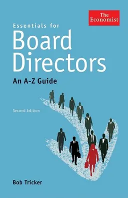 עטיפת הספר Essentials for Board Directors: An A-Z Guide (Economist Books) מאת Bob Tricker