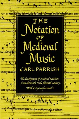 The Notation of Medieval Music (paperback) (Distinguished Reprints)