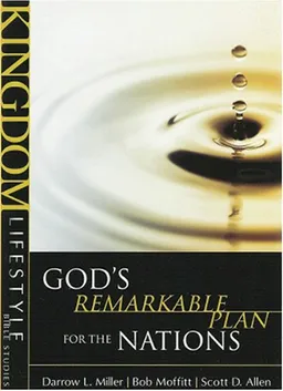 God's Remarkable Plan for the Nations (Kingdom Lifestyle Bible Studies)