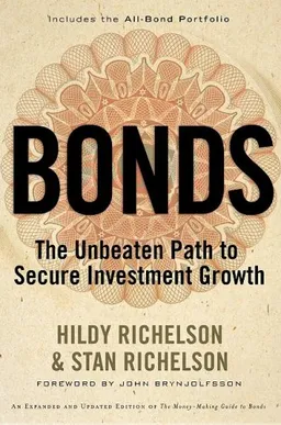 עטיפת הספר Bonds: The Unbeaten Path to Secure Investment Growth מאת Hildy Richelson