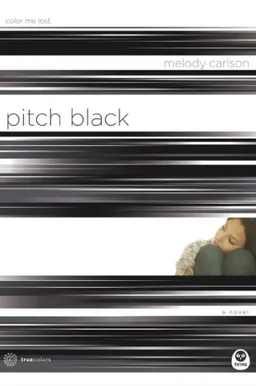 עטיפת הספר Pitch Black: Color Me Lost (True Colors Series #4) מאת Melody Carlson