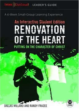 Renovation of the Heart: An Interactive Student Edition: Putting on the Character of Christ