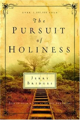 עטיפת הספר The Pursuit of Holiness מאת Gerald Bridges