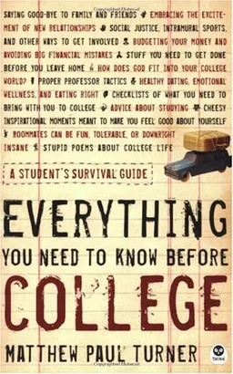 Everything You Need to Know Before College: A Student's Survival Guide