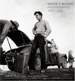 Wayne F. Miller: Photographs 1942-1958