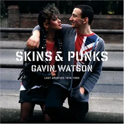 Skins & Punks: Lost Archives, 1978-1985