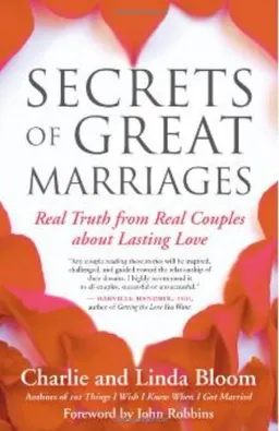 Secrets of Great Marriages: Real Truth from Real Couples about Lasting Love