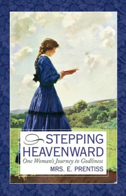 Stepping Heavenward (Inspirational Library Series)