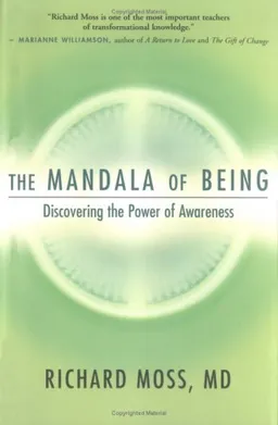 The Mandala of Being: Discovering the Power of Awareness