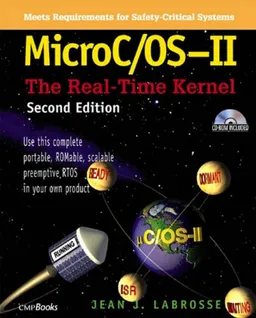 MicroC OS II: The Real Time Kernel (With CD-ROM)