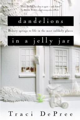Dandelions in a Jelly Jar (The Lake Emily Series #2)