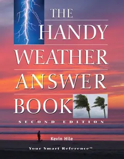 The Handy Weather Answer Book (The Handy Answer Book Series)