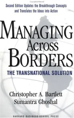 עטיפת הספר Managing Across Borders: The Transnational Solution מאת Christopher A. Bartlett