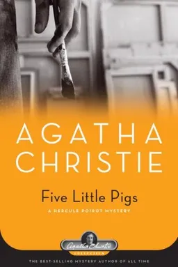 Five Little Pigs: A Hercule Poirot Mystery (Agatha Christie Collection)