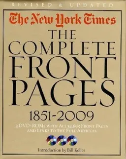 The New York Times:The Complete Front Pages 1851-2009 Updated Edition