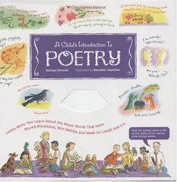 A Child's Introduction to Poetry: Listen While You Learn About the Magic Words That Have Moved Mountains, Won Battles, and Made Us Laugh and Cry